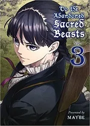 To the abandoned sacred beasts