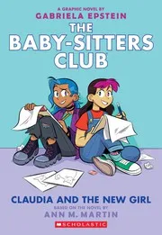 Claudia and the New Girl (the Baby-Sitters Club Graphic Novel #9)
