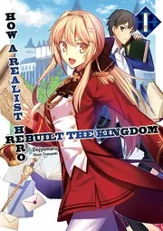 How a Realist Hero Rebuilt the Kingdom Vol. 1