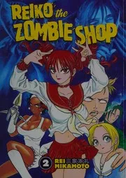 Reiko, the zombie shop