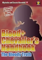 Blood+ Chevalier's Handbook