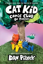 Cat Kid Comic Club #3 : a Graphic Novel