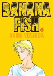 Banana Fish, Volume 6 (Banana Fish)
