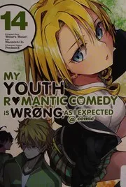My Youth Romantic Comedy Is Wrong, as I Expected @ Comic 14