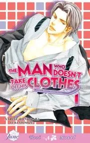 The man who doesn't take off his clothes