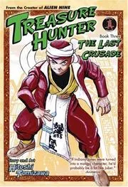 Treasure Hunter Book 3 - The Last Crusade (Treasure Hunter)