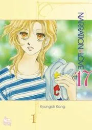 Narration of Love at 17 Vol. 1