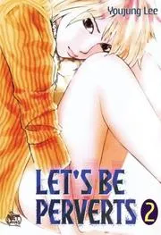 Let's Be Perverts