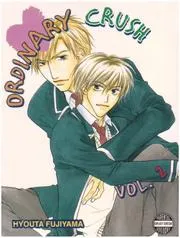 Ordinary Crush Volume 2 (Yaoi) (Ordinary Crush)