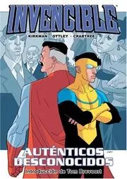 Invencible vol. 5: Autenticos Desconocidos/ Invincible vol. 5
