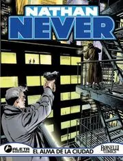 Nathan Never vol. 7: El alma de la ciudad: Nathan Never vol. 7