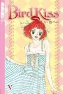 Bird Kiss Volume 5 (Bird Kiss)