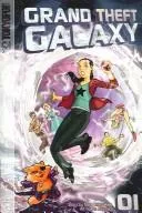 Grand Theft Galaxy, Volume 1