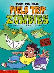 Day of the Field Trip Zombies