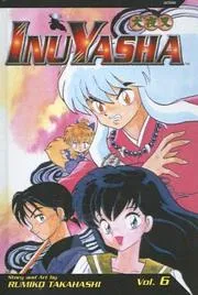 Inu Yasha, Vol 6