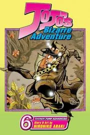 JoJo's Bizarre Adventure, Volume 6 (Jojo's Bizarre Adventure)