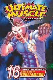 Ultimate Muscle, Volume 16 (Ultimate Muscle: The Kinnikuman Legacy)