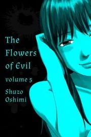 Flowers of Evil Volume 5 Flowers of Evil