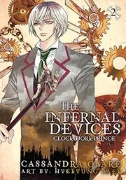 Clockwork Prince: The Mortal Instruments Prequel: Volume 2 of The Infernal Devices Manga