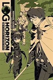 Log Horizon, Vol. 1: The Beginning of Another World - light novel