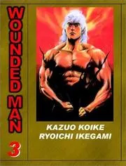 Wounded Man, Volume 3