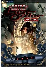 Battle Angel Alita: Last Order, Volume 3