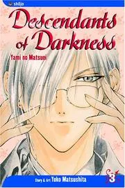 Descendants Of Darkness (Yami no Matsuei)