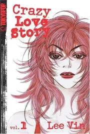 Crazy Love Story, Vol. 1