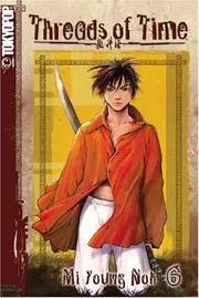 Threads of Time Volume 6 (Threads of Time)