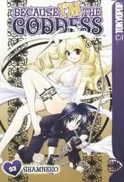 Because I'm the Goddess Volume 3 (Because I'm the Goddess)