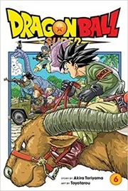 Dragon Ball super. 6, The super warriors gather!
