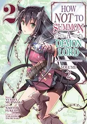 How NOT to Summon a Demon Lord Vol. 2