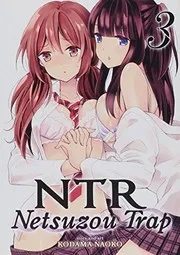 NTR - Netsuzou Trap Vol. 3