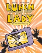 Lunch lady and the picture day peril