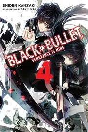 Black Bullet, Vol. 4 - light novel