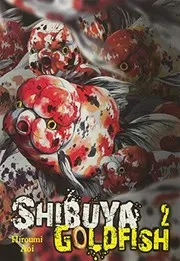 Shibuya Goldfish, Vol. 2