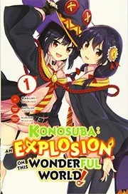 この素晴らしい世界に爆焔を! 1